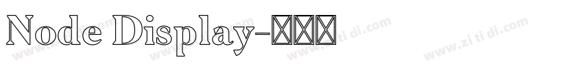 Node Display字体转换